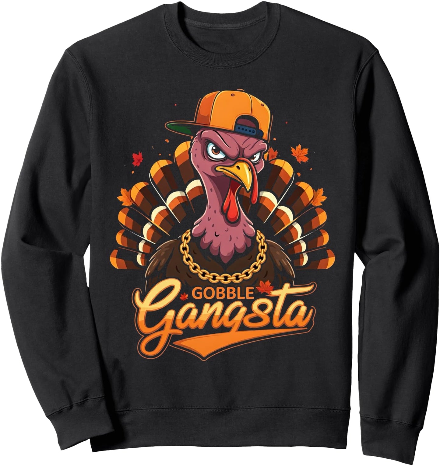 Thanksgiving Gangster Turkey Gobble Gangsta Cool Turkey Fun Sweatshirt