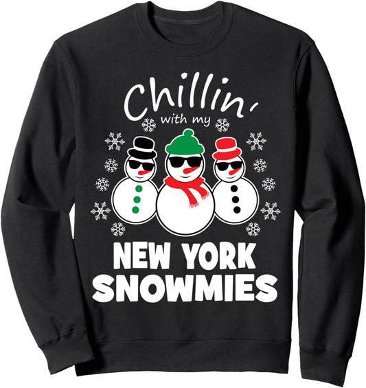 Chillin With My New York Snowmies Funny Christmas Sweatshirt
