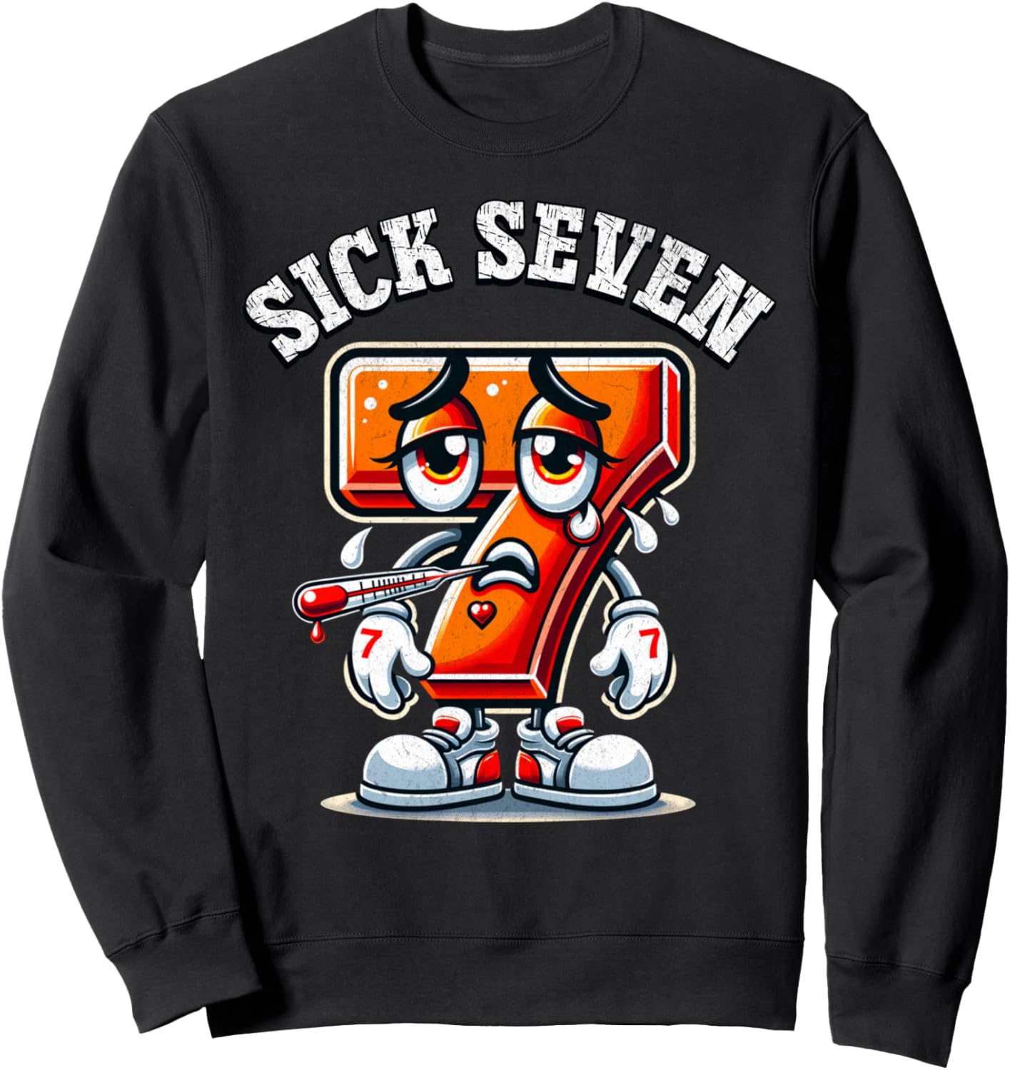 Sick Seven Meme Tee Six Seven Fun Wordplay Sweatshirt
