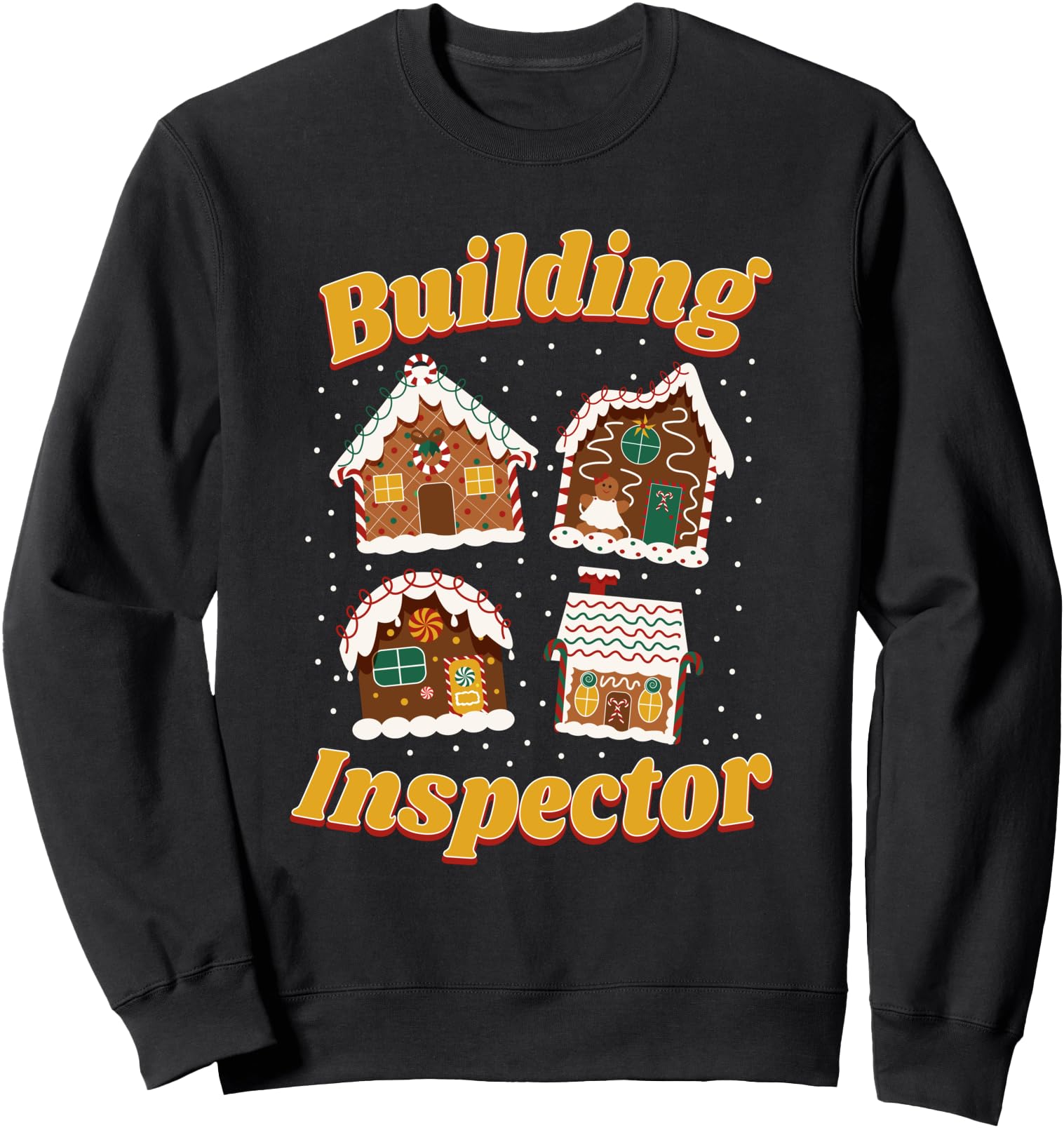 Building Inspector Gingerbread House Sweet Architecture Fun Sweatshirt