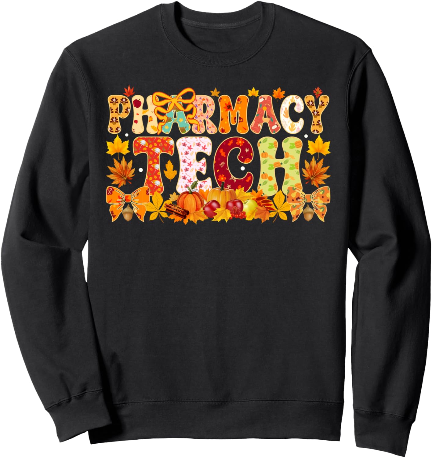 Pharmacy Tech Fall Autumn Thanksgiving Pharmacy Technician Sweatshirt