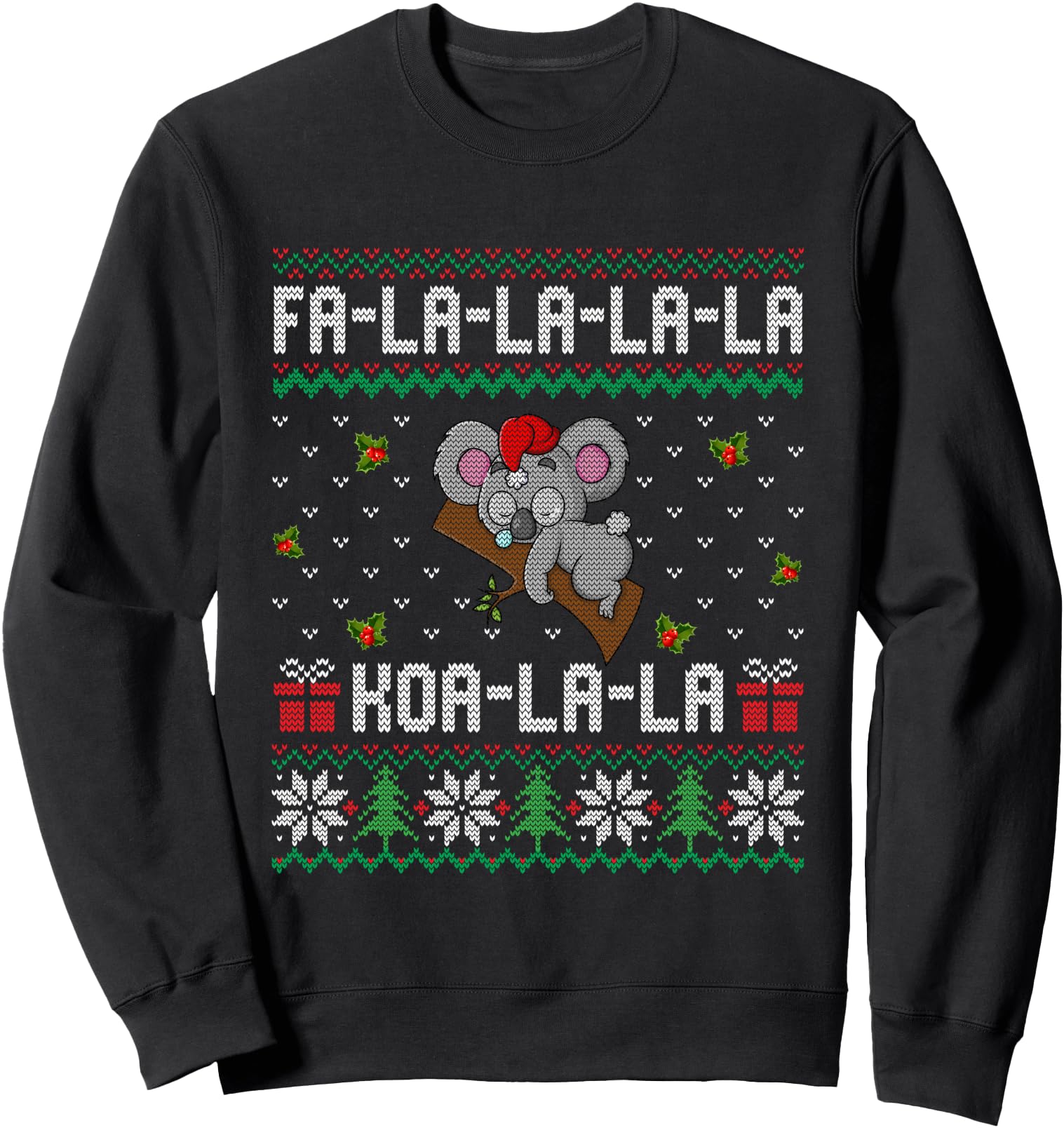 Fa-la-la Koala-la-la Cute Koala Bear Australian Xmas Ugly Sweatshirt