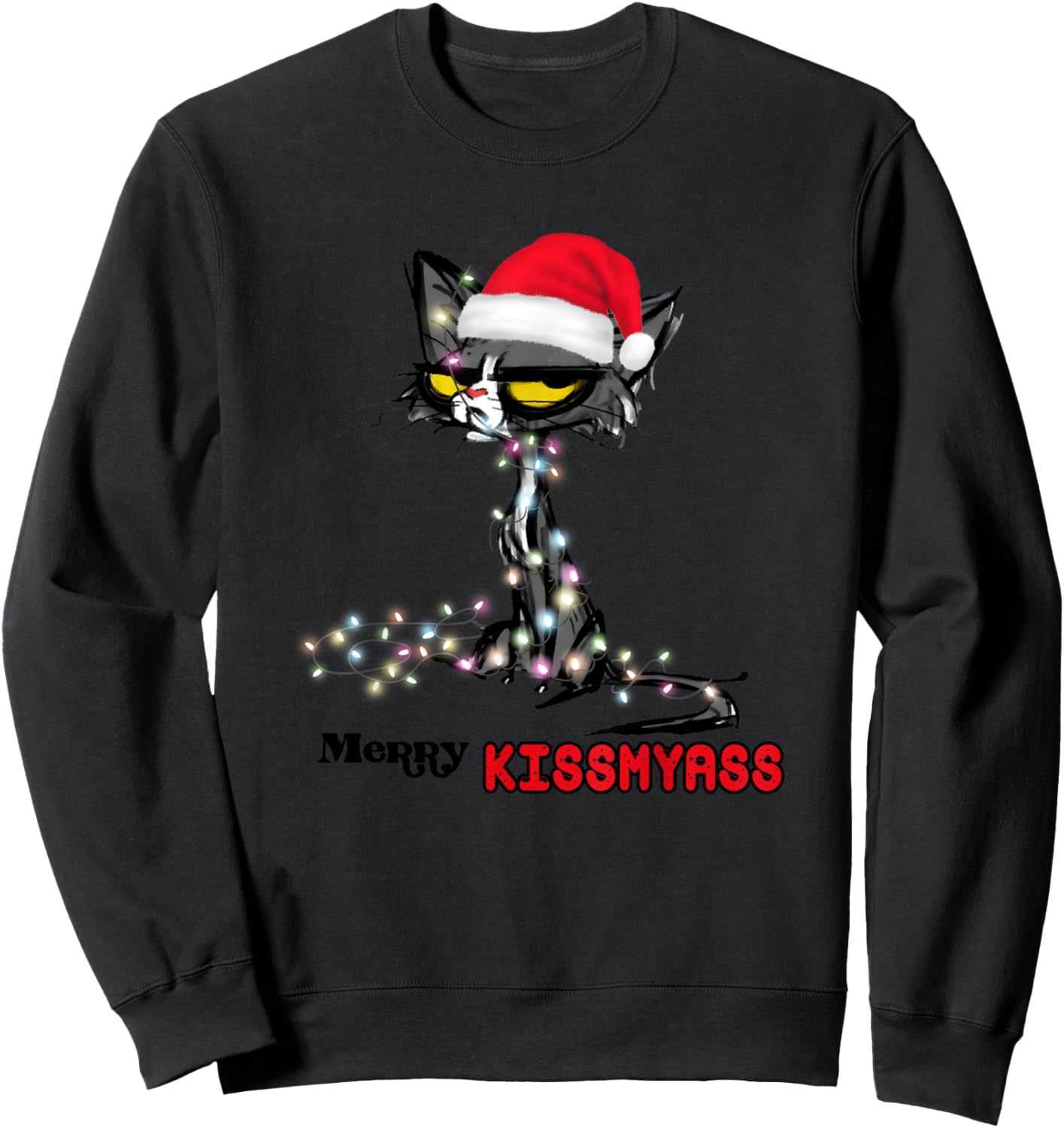 Cool Cat Hat Merry Kiss My Ass Christmas Sweatshirt