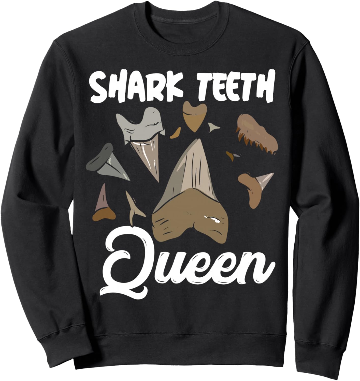 Shark Teeth Queen Shark Teeth Collecter Sweatshirt