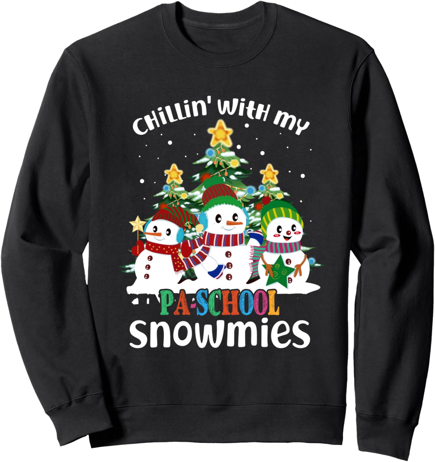 Chillin' With My PA School Snowmies Christmas Sweatshirt