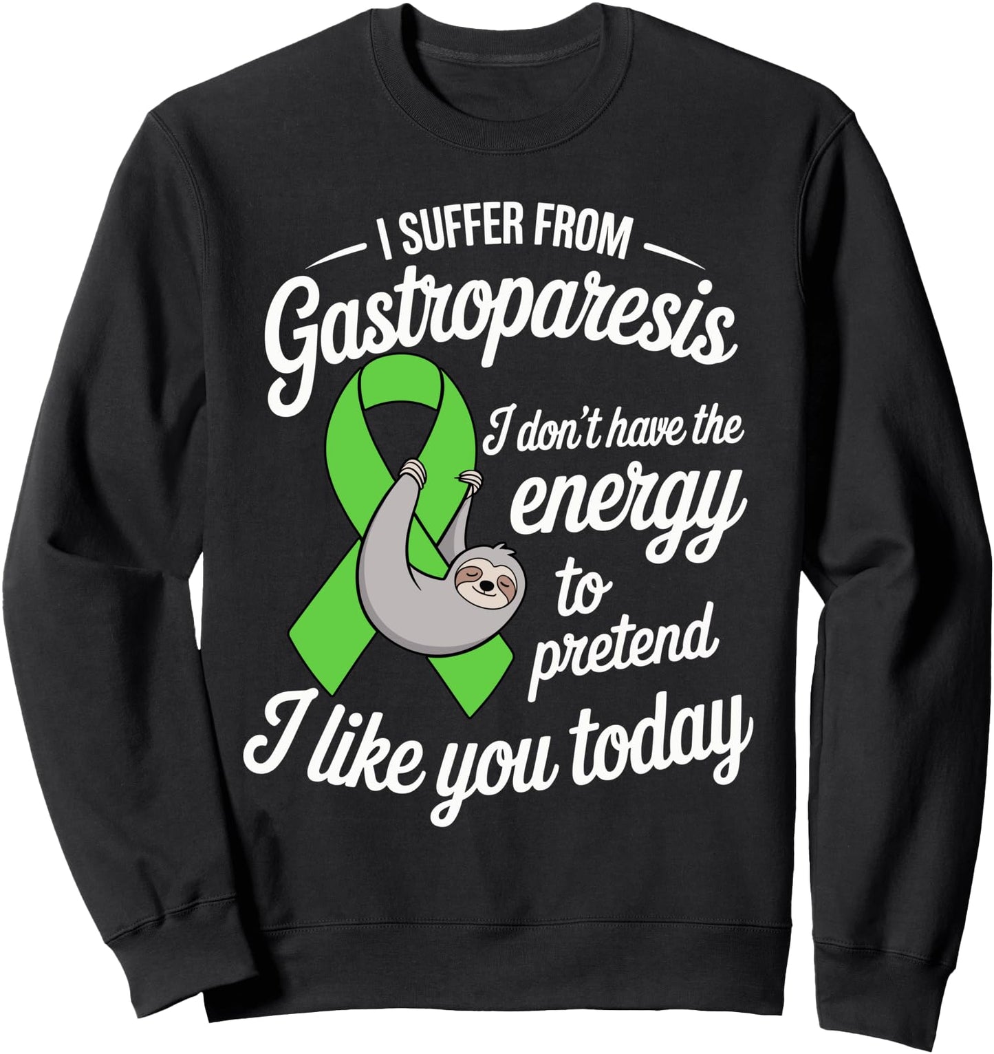 Funny Gastroparesis Warrior Sloth Gastroparesis Green Riboon Sweatshirt