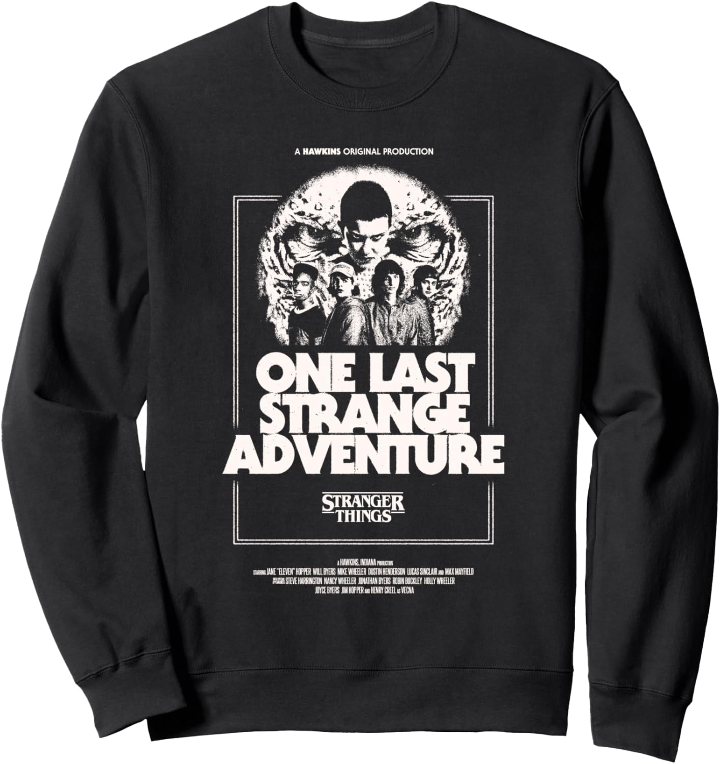 Stranger Things Season 5 One Last Strange Adventure Poster Sweatshirt