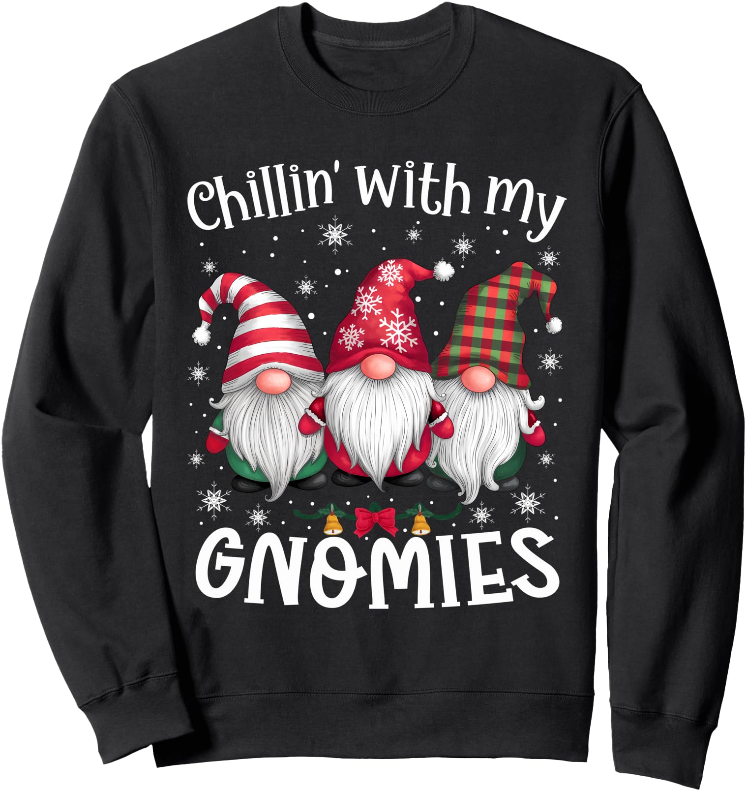 Chillin' With My Gnomies Family Christmas Gnome Xmas Holiday Sweatshirt