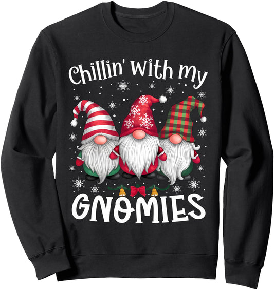 Chillin' With My Gnomies Family Christmas Gnome Xmas Holiday Sweatshirt