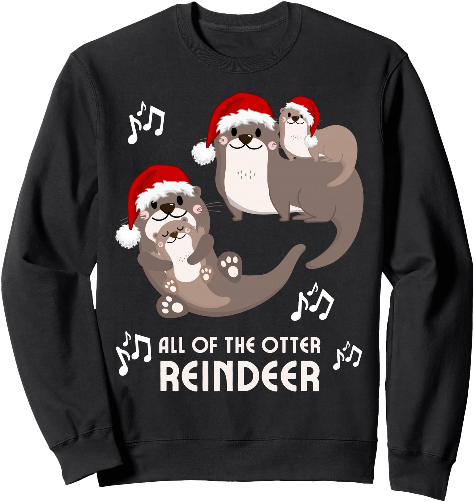 Christmas Otter Puns All of the Otter Reindeer Boys, Girls Sweatshirt