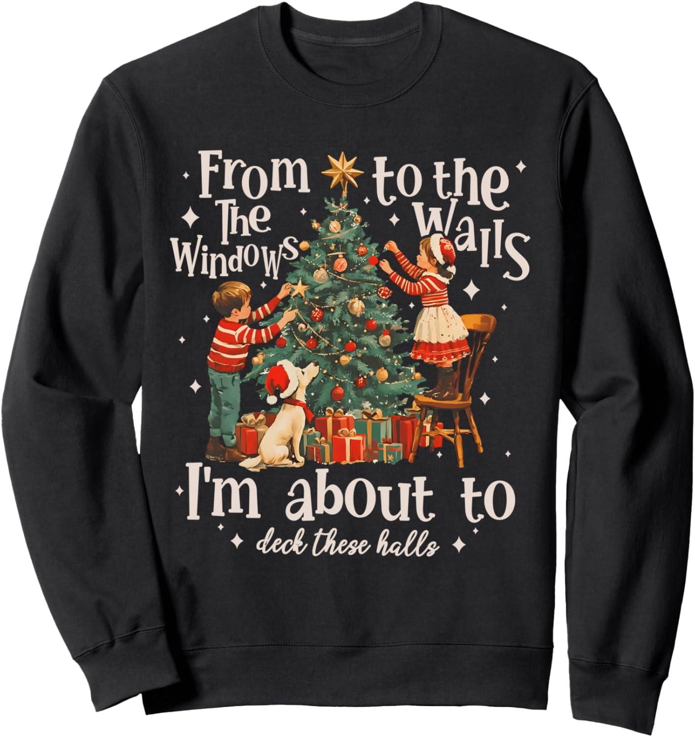 Vintage Kids From The Windows To The Walls I'm About To Deck Sweatshirt
