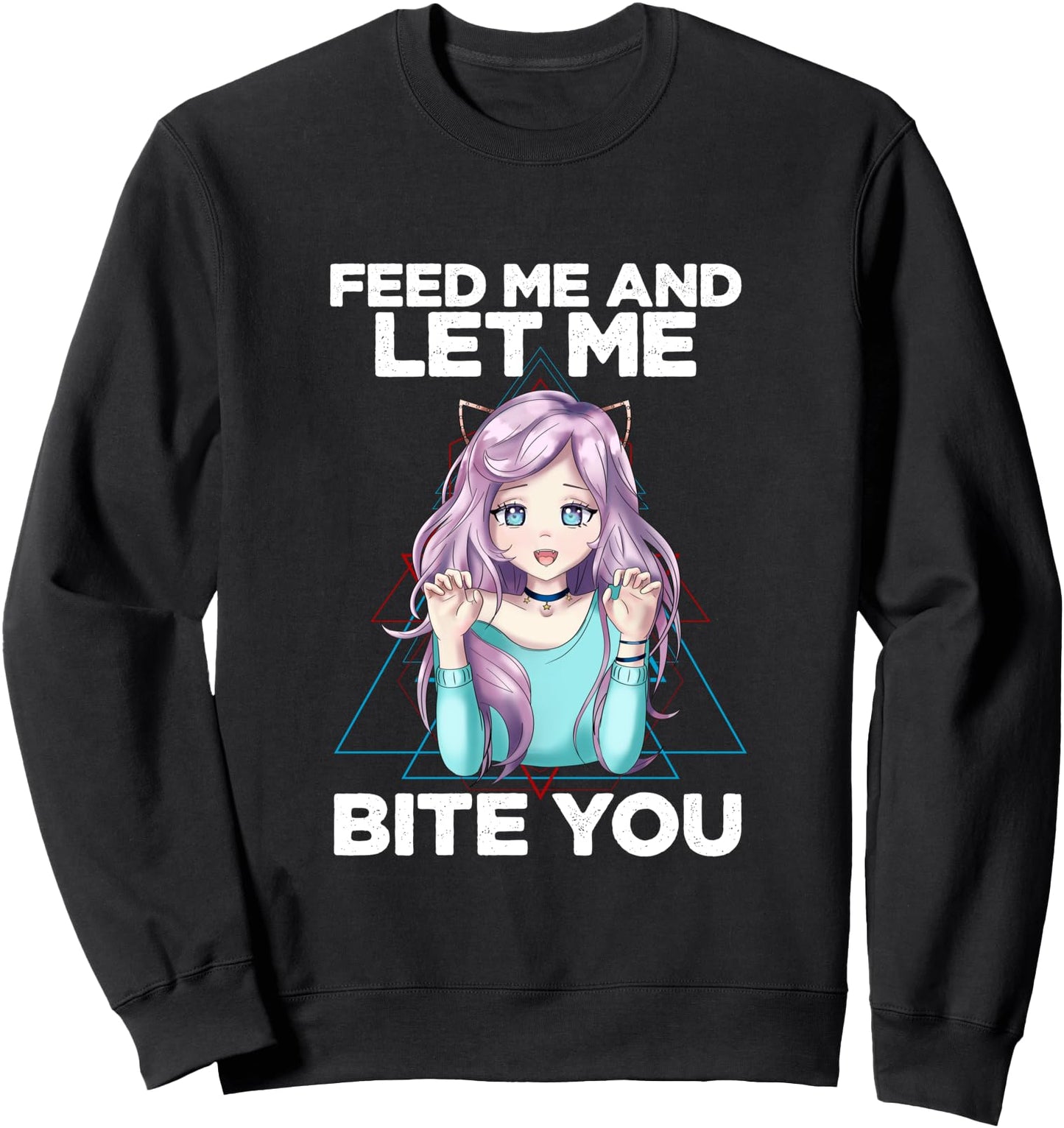 Feed Me Let Me Bite You Anime Girl Kawaii Otaku Japanese Art Sweatshirt