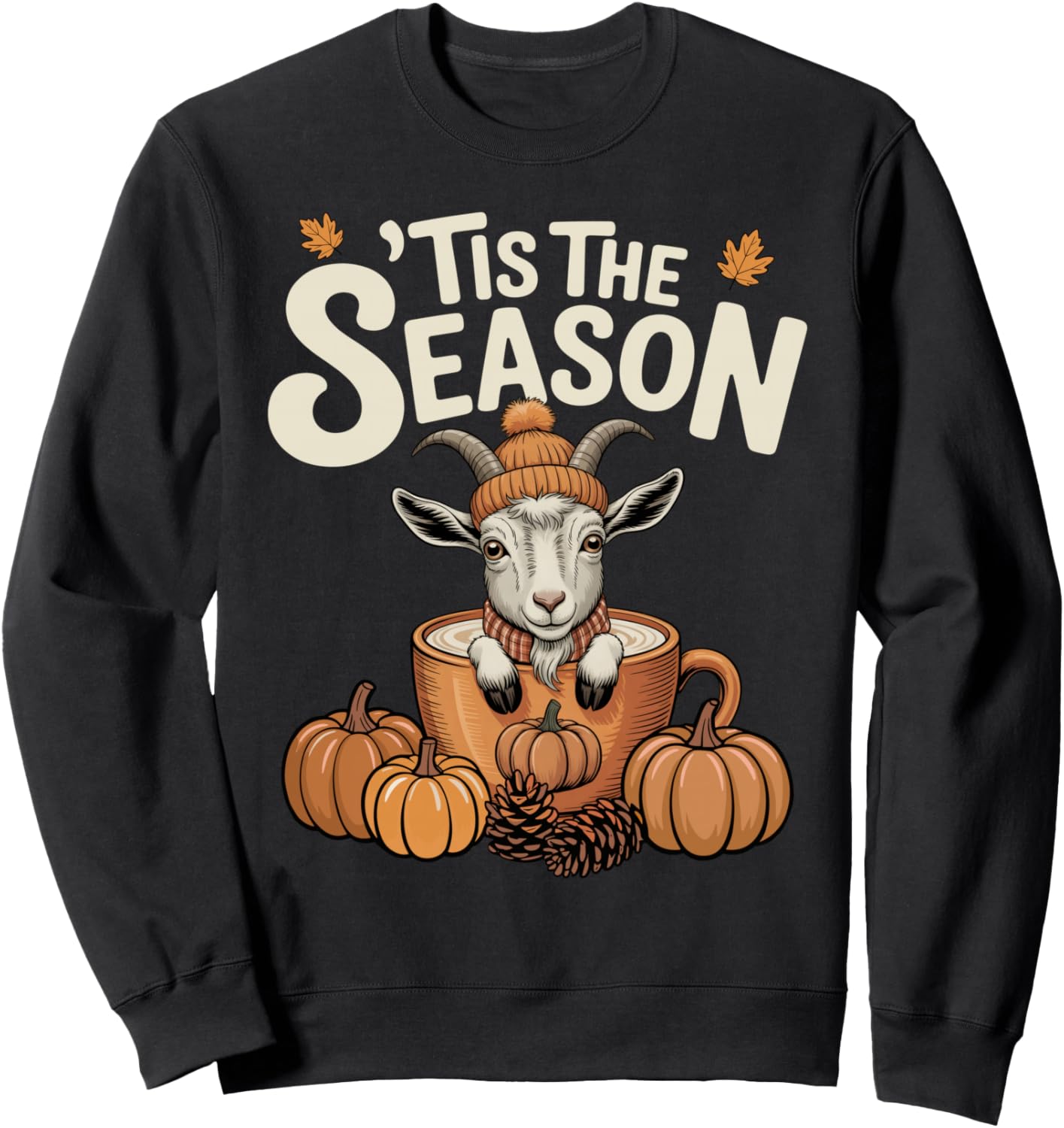 Tis The Season Goat Fall Coffee Autumn Pumpkin Spice Sweatshirt