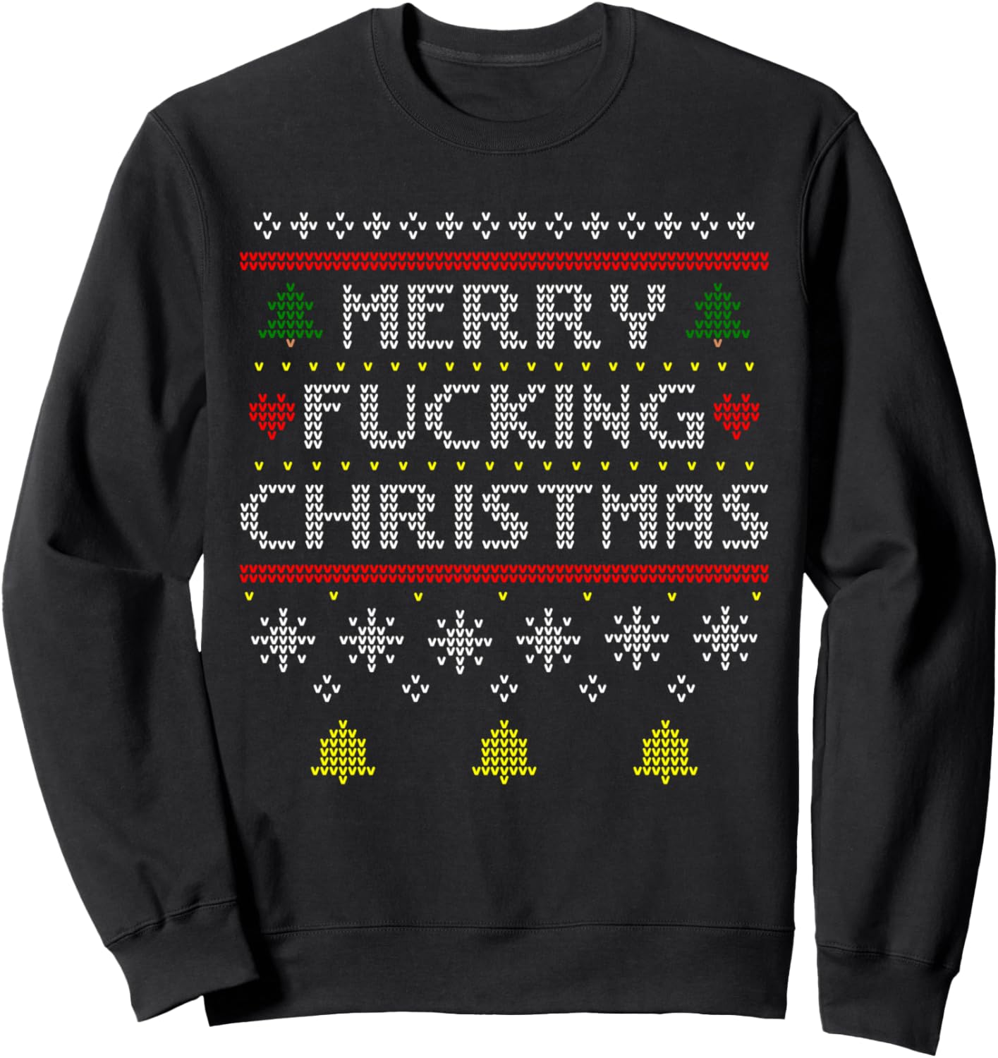 Merry Fucking Ugly Christmas Sweatshirt Adult