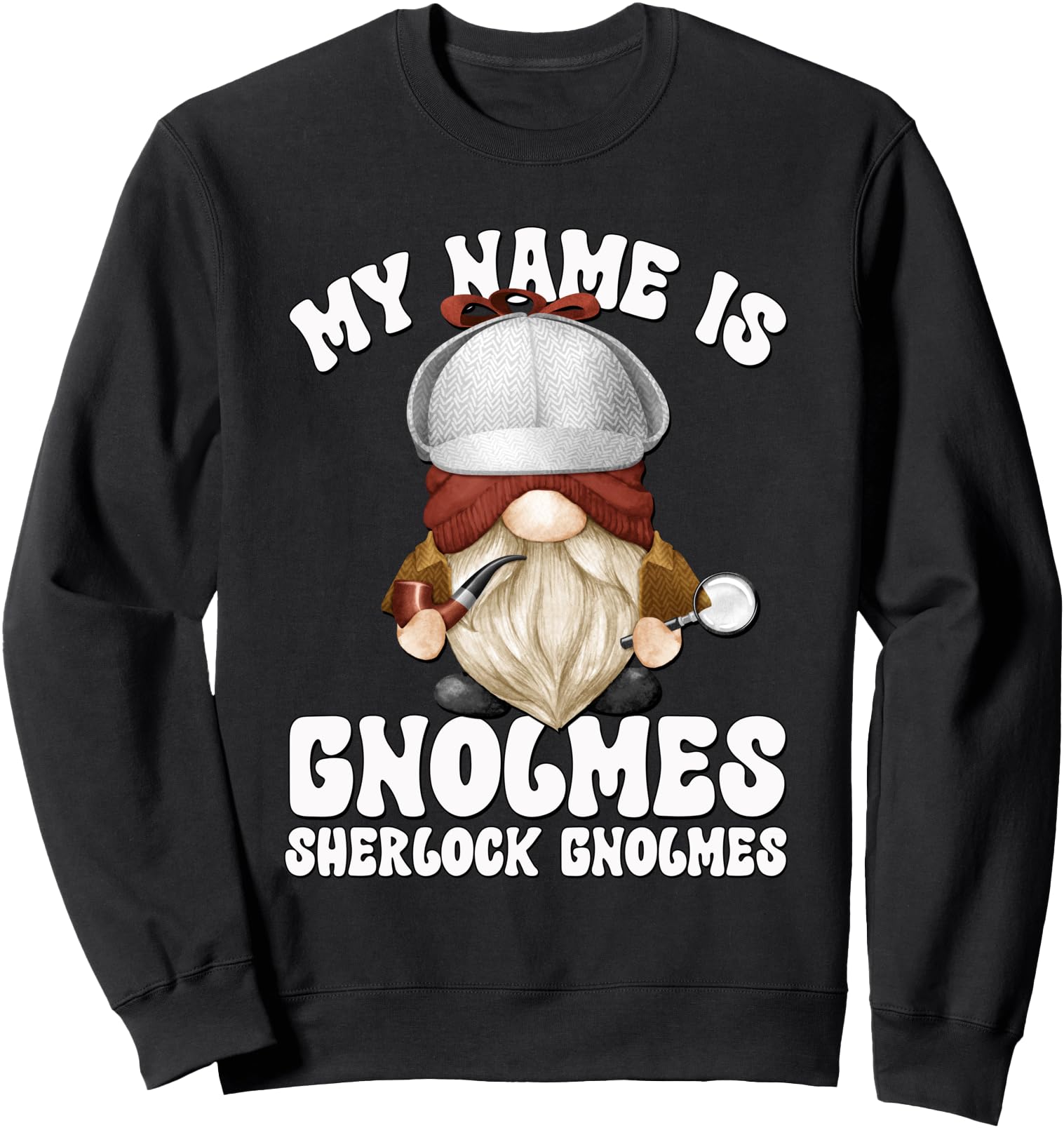 Funny Detective Sherlock Holmes Costume For Men Gnome Lover Sweatshirt