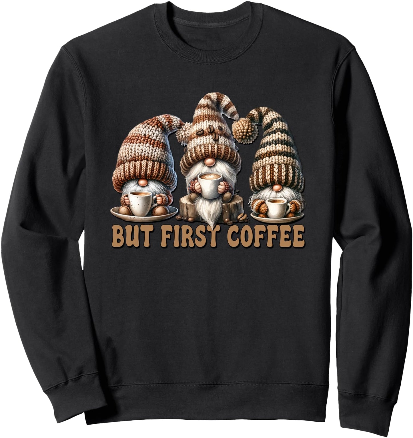 But First Coffee Gnome For Coffee Lover Caffeine Barista Sweatshirt