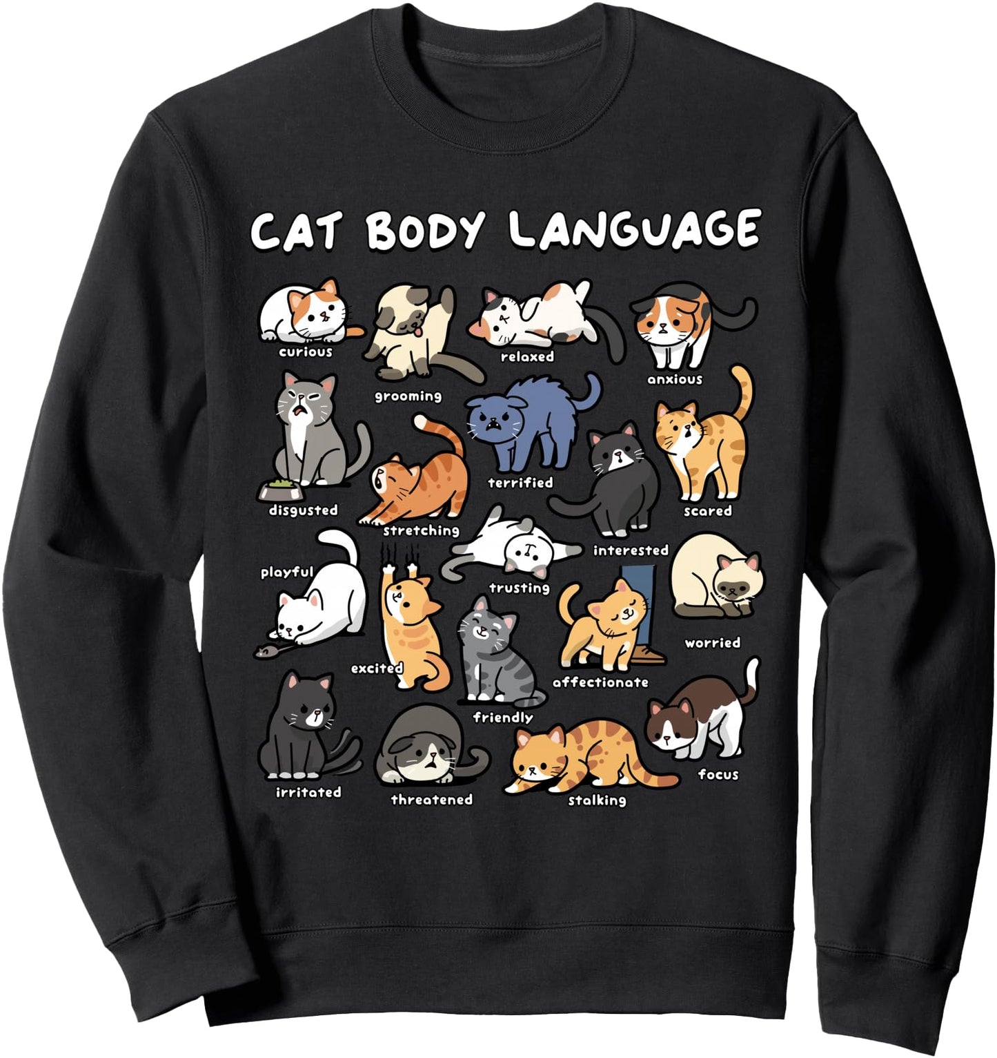 Cat Body Language Cute Cat Lover Kawaii Sweatshirt