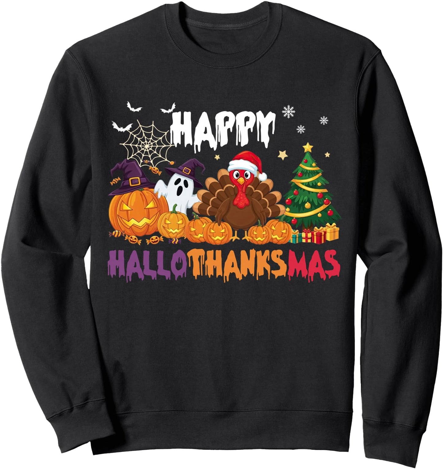 Happy HalloThanksMas Halloween Thanksgiving Christmas Season Sweatshirt