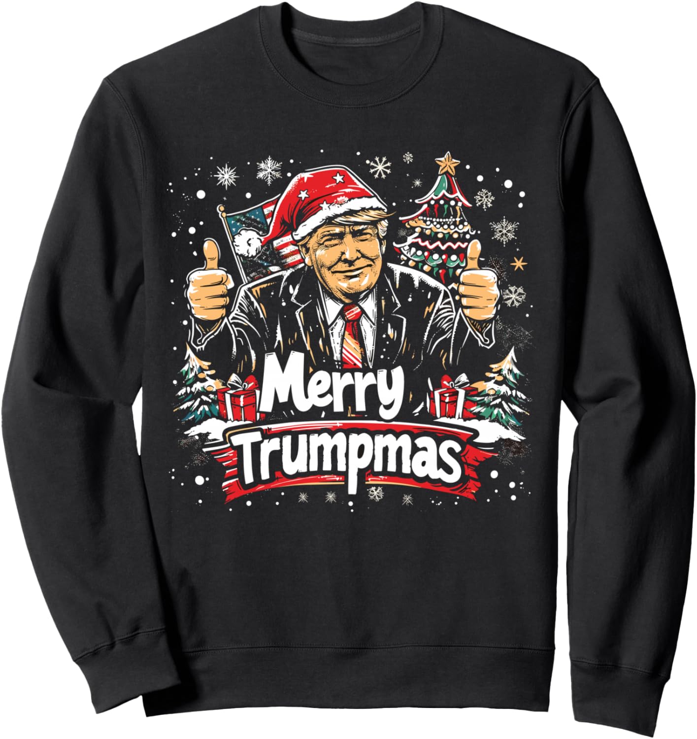 Merry Trumpmas Thankful Christmas Trump as Santa Sweatshirt
