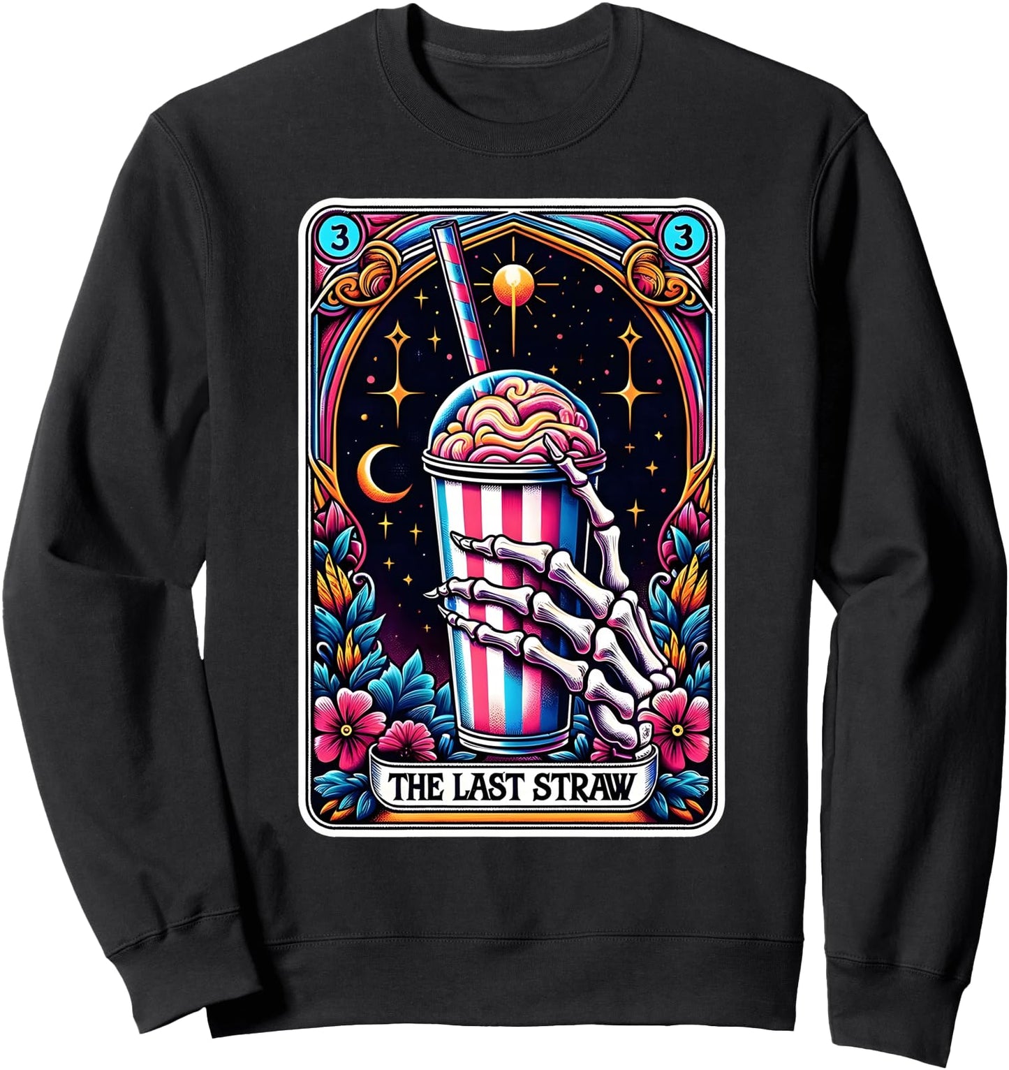 The Last Straw Funny Tarot Card Sweatshirt