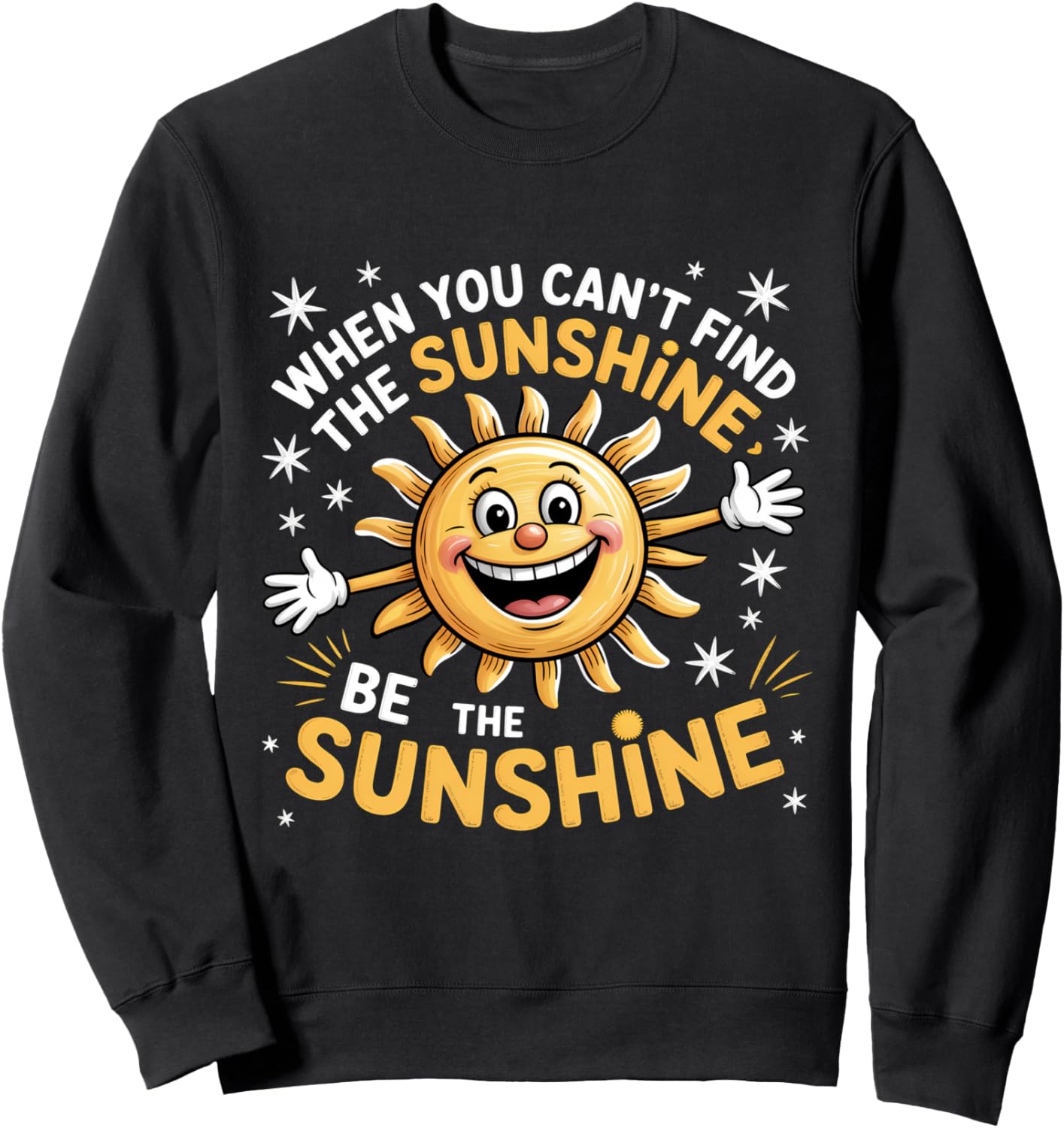 Be The Sunshine Quote Retro Summer Vibe Sweatshirt