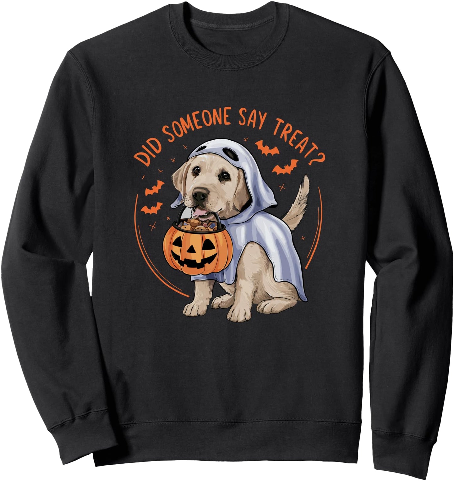Did Someone Say Treat? Halloween Labrador Dog Sweatshirt