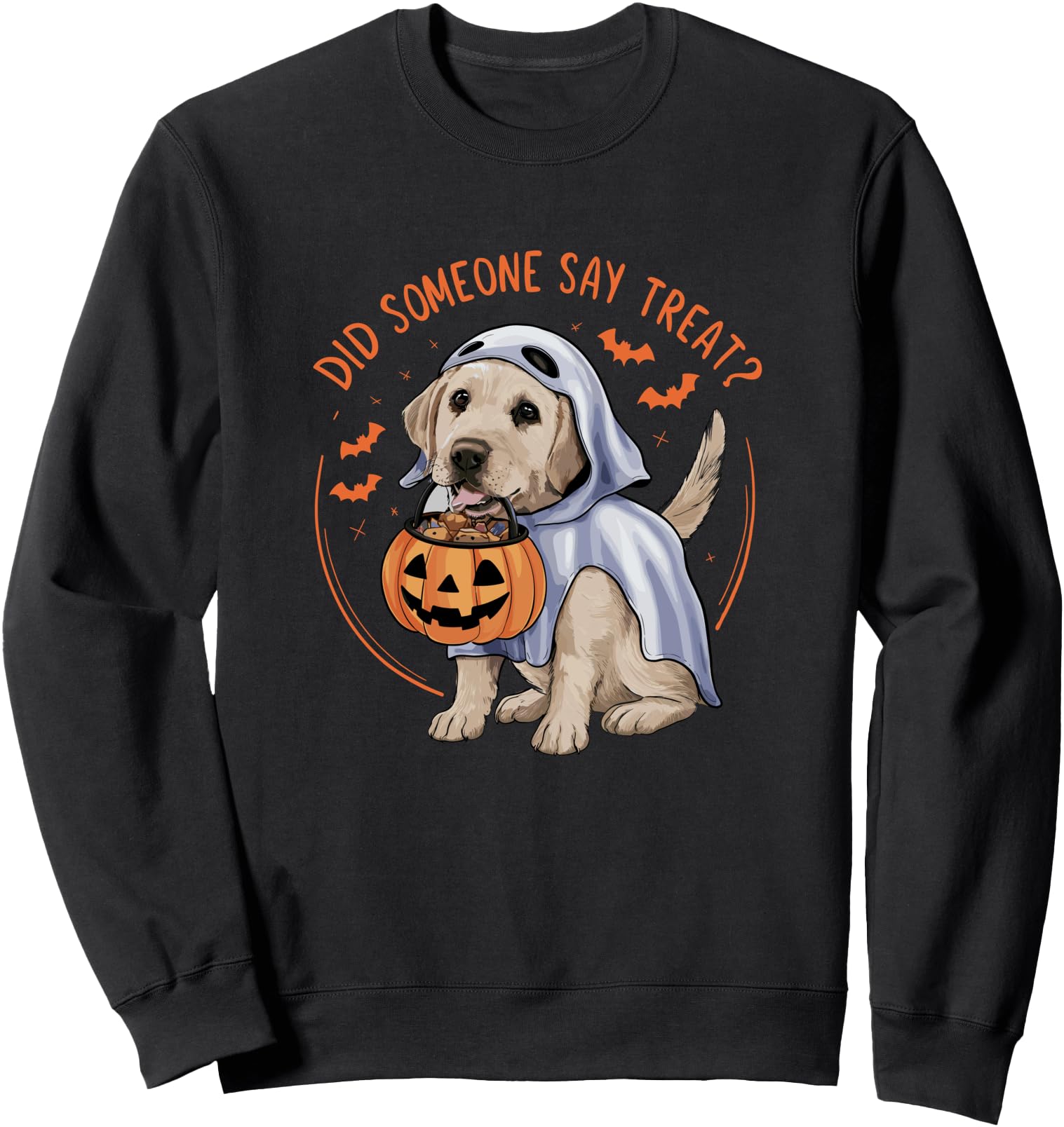 Did Someone Say Treat? Halloween Labrador Dog Sweatshirt