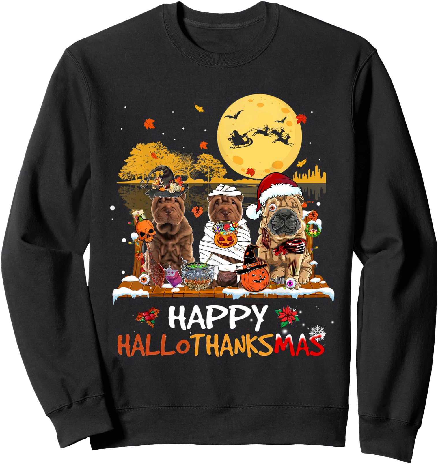 Shar Pei Happy Hallothanksmas Halloween Thanksgiving Xmas Sweatshirt
