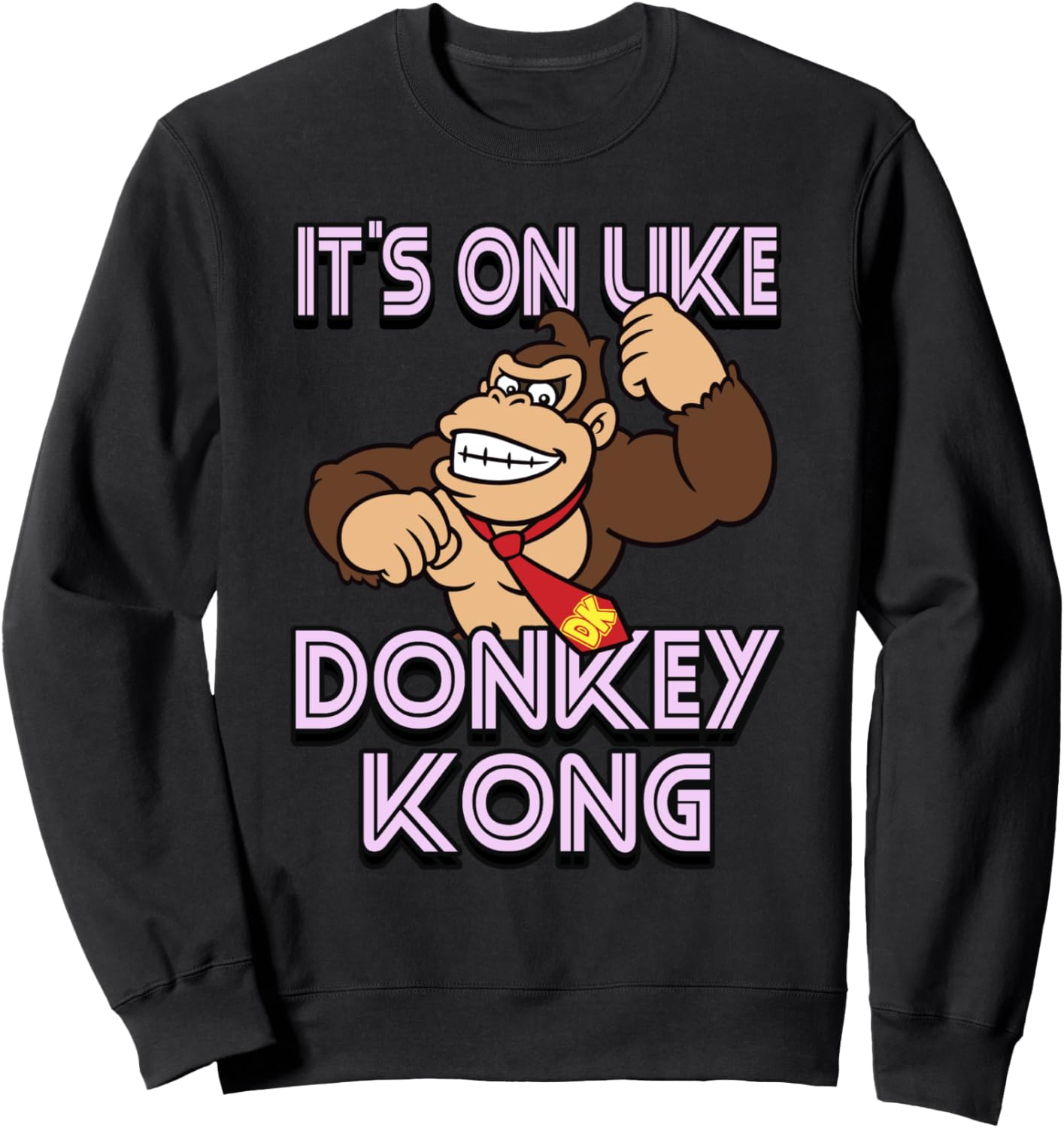 Super Mario It's On Like Donkey Kong Sweatshirt