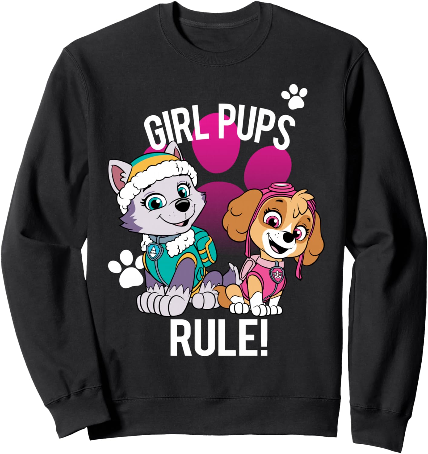 Paw Patrol Girl Pups Rule! Sweatshirt