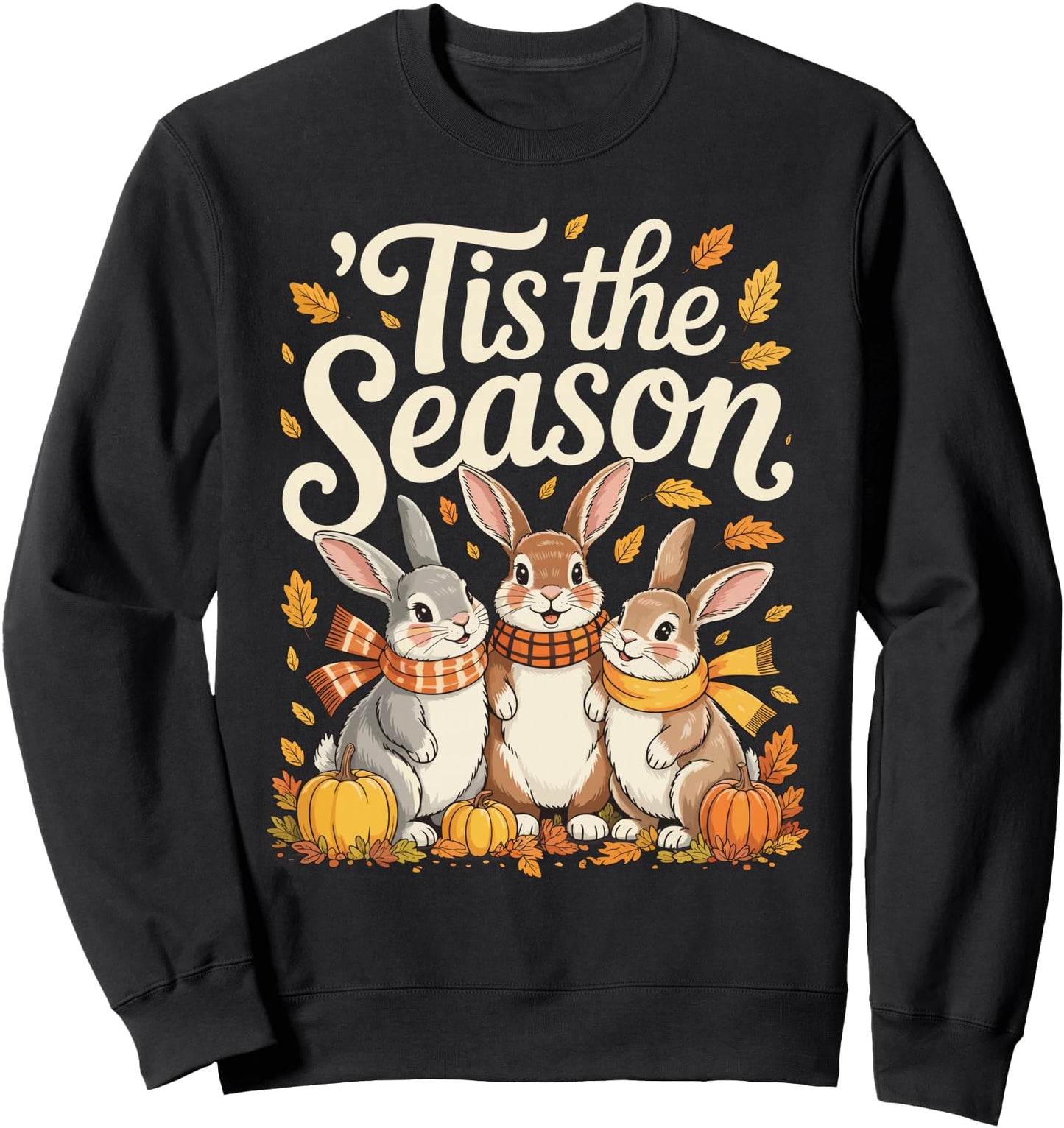 Tis The Season Rabbit Fall Autumn Pumpkin Sweatshirt