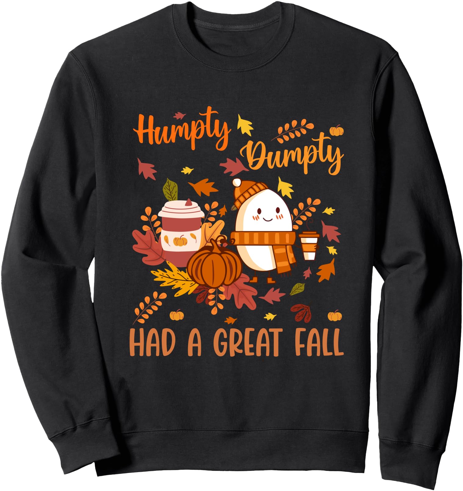 Humpty Funny Dumpty Had A Great Fall Happy Autumn Halloween Sweatshirt