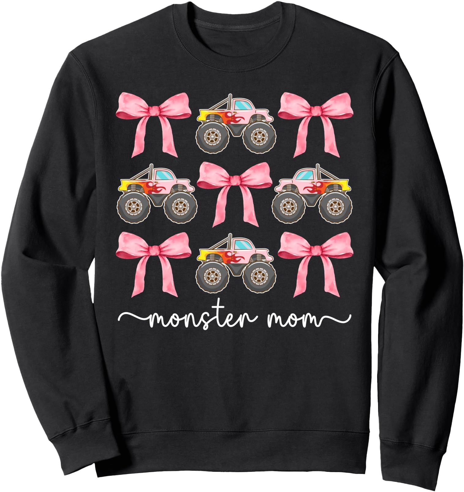 Monster Truck Mom Monster Truck Mama Monster Truck Mother Sweatshirt