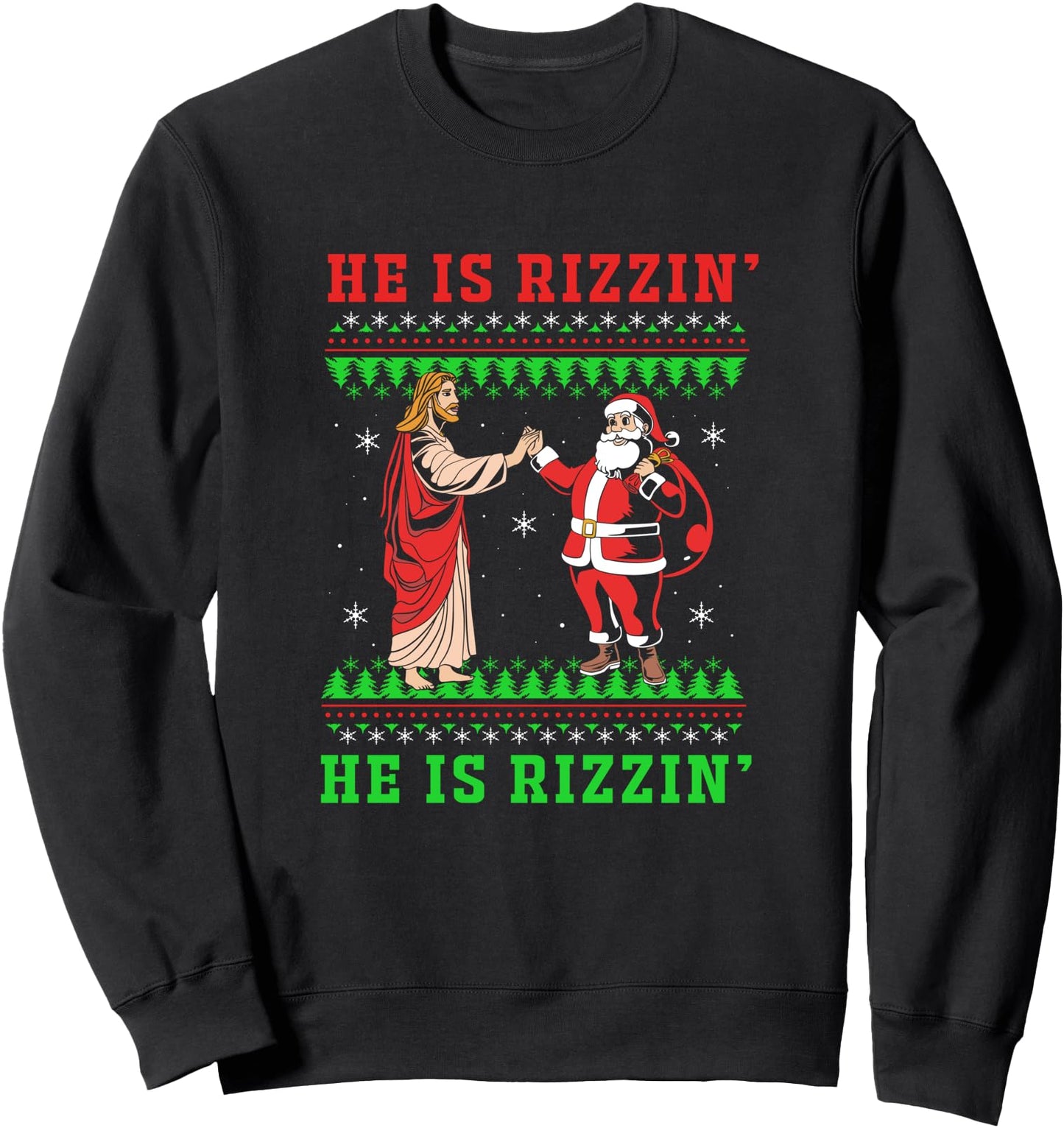 Christmas Santa Jesus He Is Rizzin Sweatshirt
