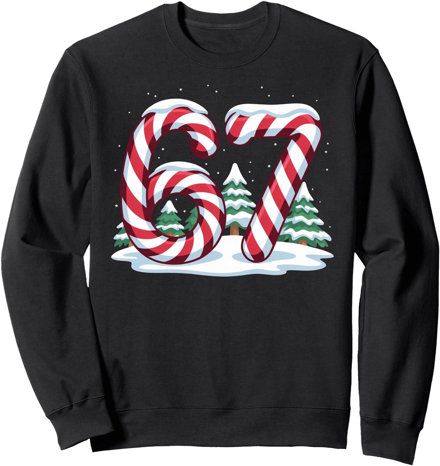 Funny 67 Candy Canes Snow Winter Wonderland Sweatshirt