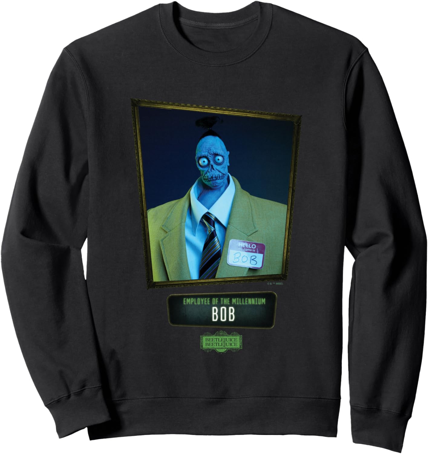 Beetlejuice Beetlejuice Employee Of The Millennium Bob Sweatshirt