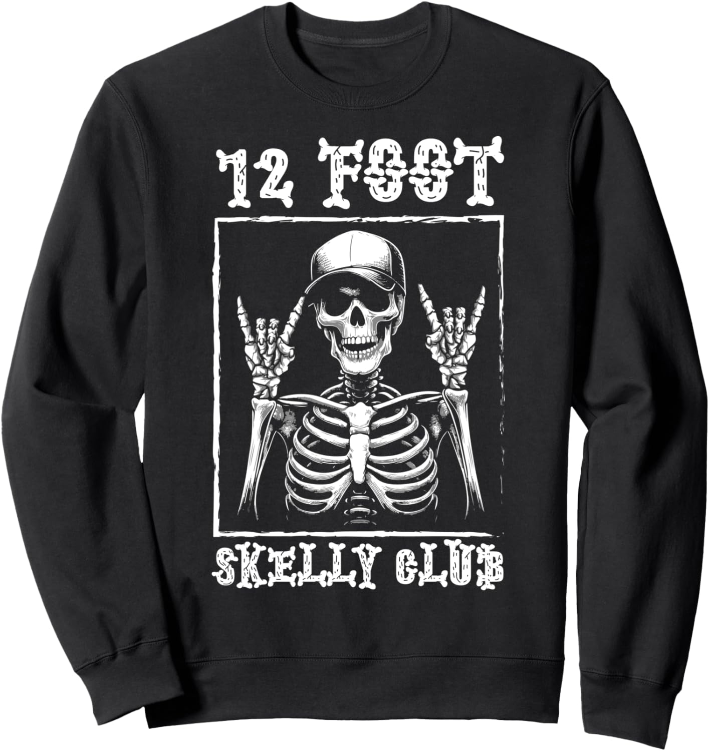 12 Foot Skelly Club - Halloween Sweatshirt