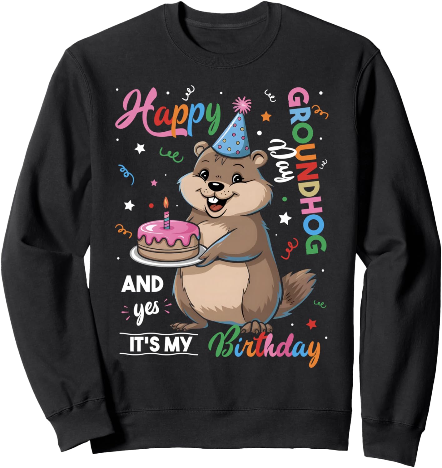 Groundhog Day Birthday Boys & Girls Ground Hog Day Sweatshirt
