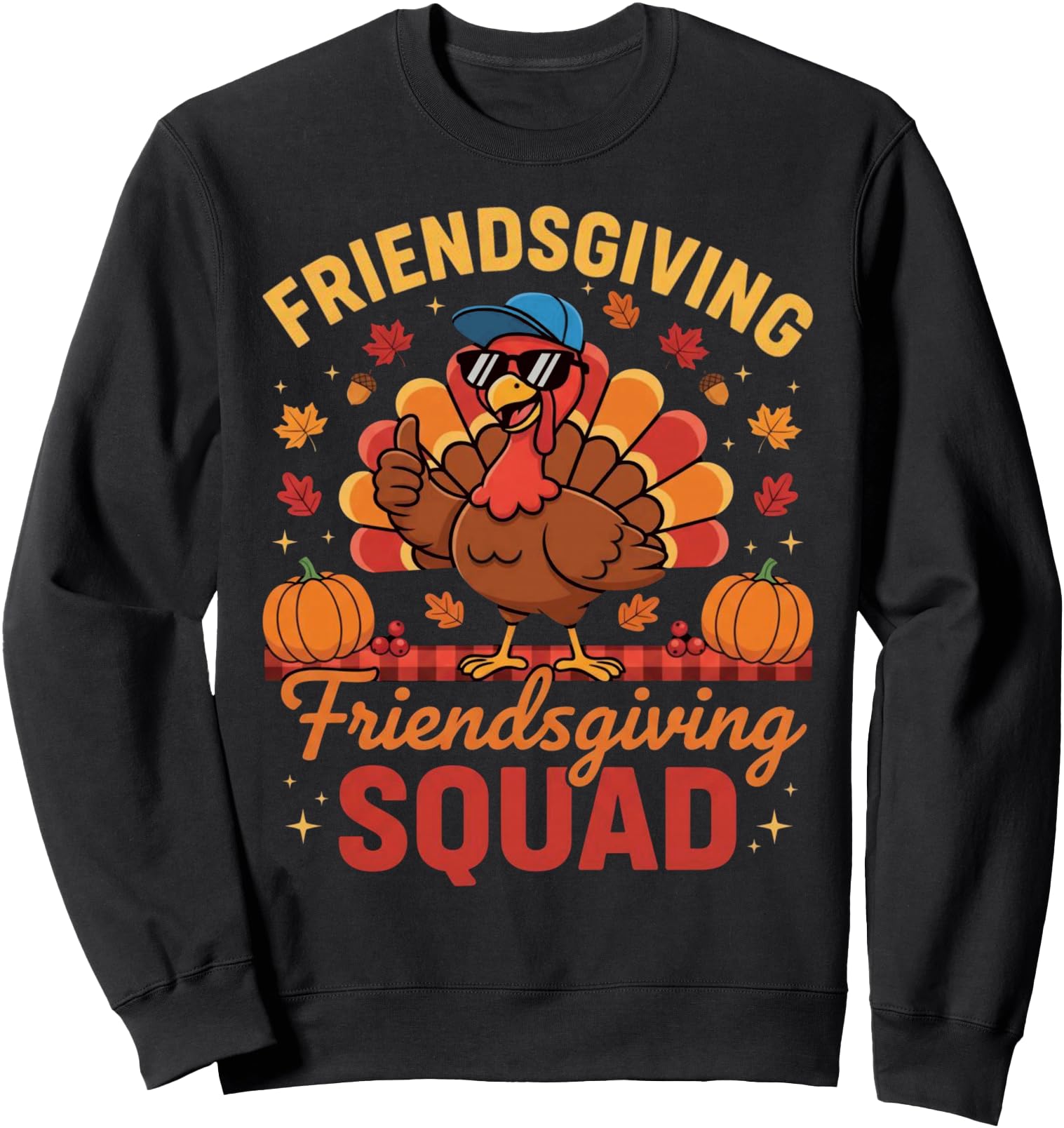 Friends Giving Squad 2025 Turkey Friendsgiving Sweatshirt