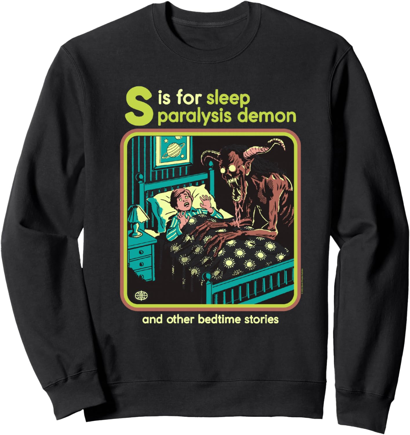 Steven Rhodes S is for Sleep Paralysis Demon Dark Humor Sweatshirt