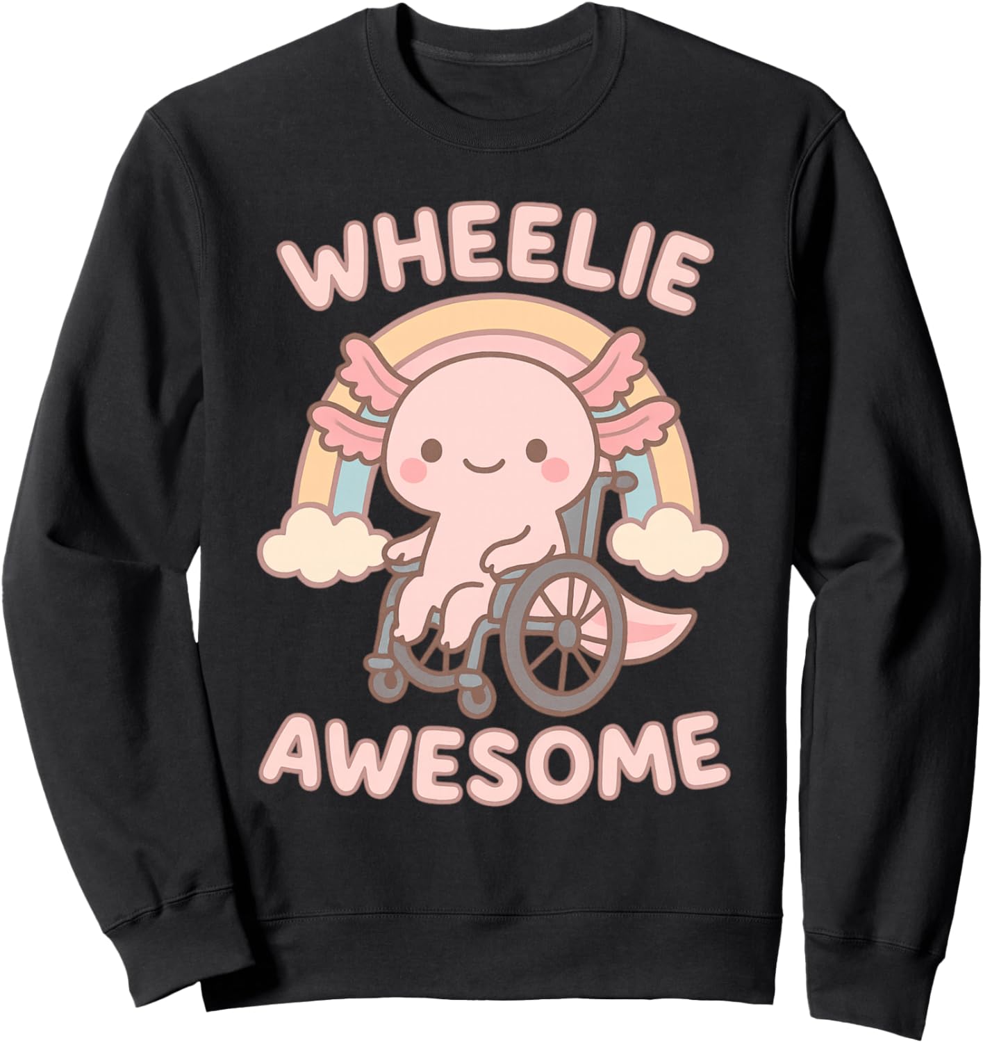 Cute Kawaii Axolotl in a Wheelchair - Handicap Girl Sweatshirt