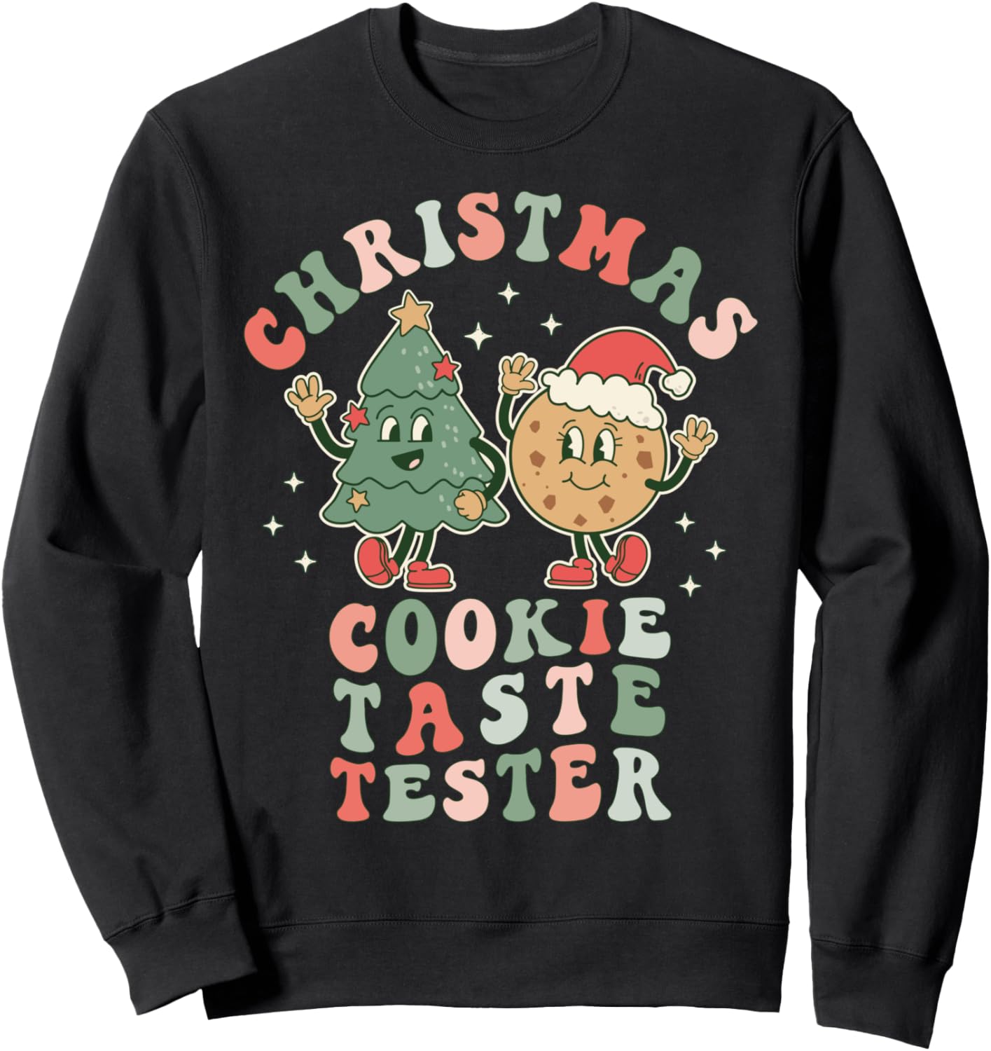 Christmas Cookie Taste Tester | Baker Taster Women Men &amp; Kid Sweatshirt