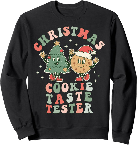 Christmas Cookie Taste Tester | Baker Taster Women Men &amp; Kid Sweatshirt