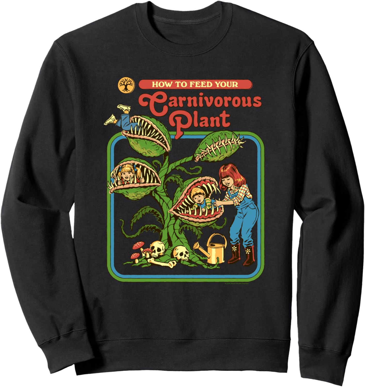 Steven Rhodes How To Feed Your Carnivorous Plant Dark Humor Sweatshirt