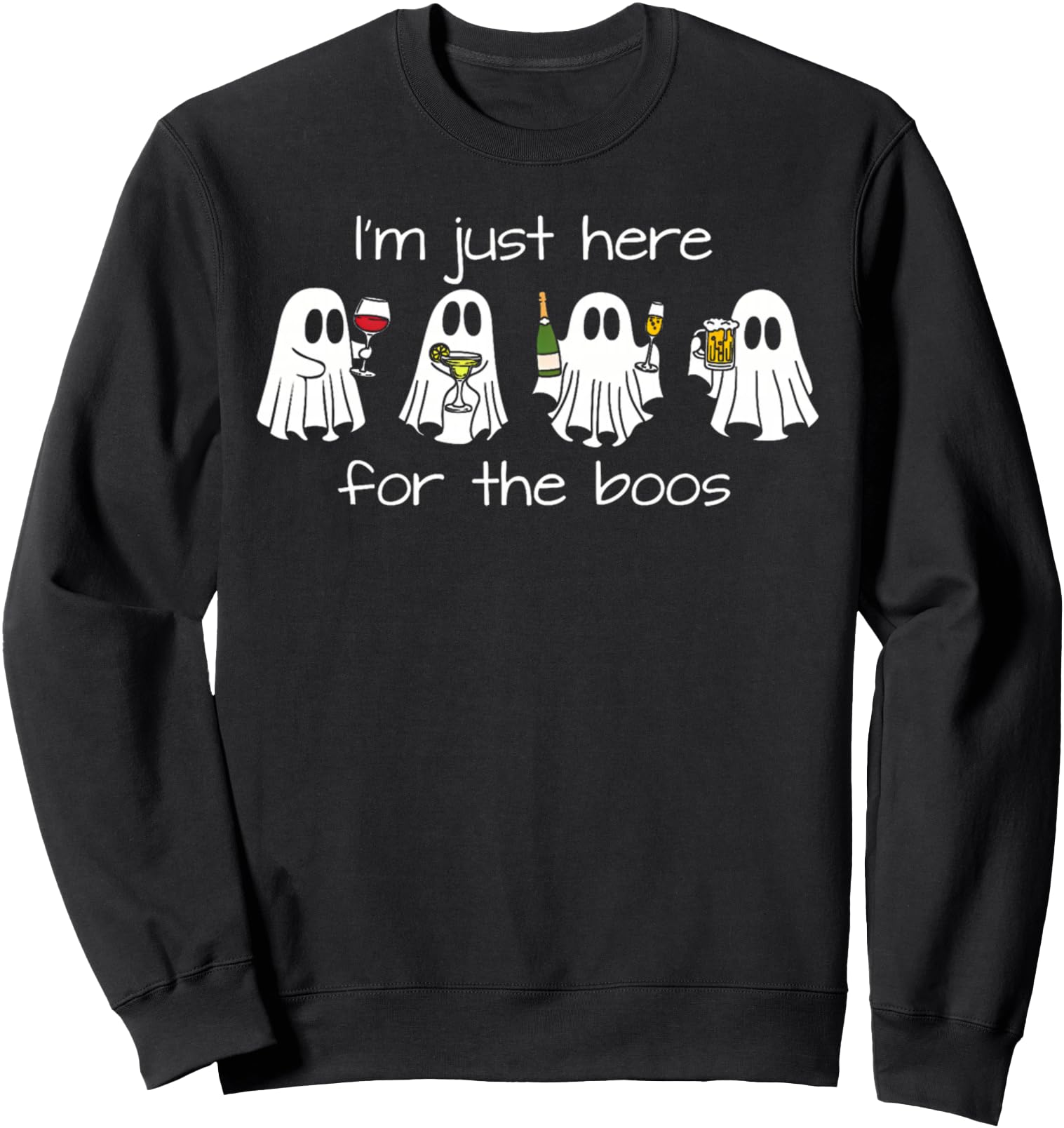 I'M Just Here For The Boos Funny Halloween Ghost Mens Womens Sweatshirt