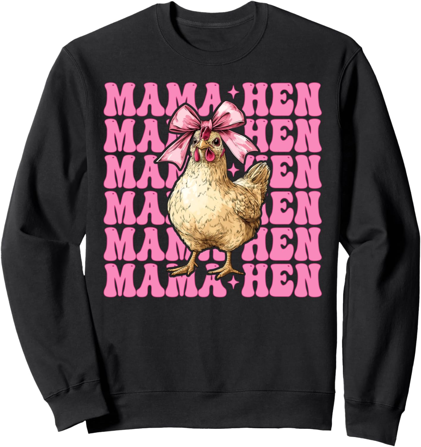 Mama Hen Chicken Mom Chicken Farm Farmer Mother's Day Sweatshirt