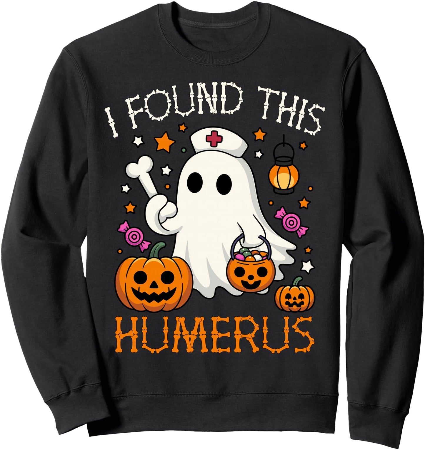 I Found This Humerus Ghost Halloween Nurse Women Costume Sweatshirt