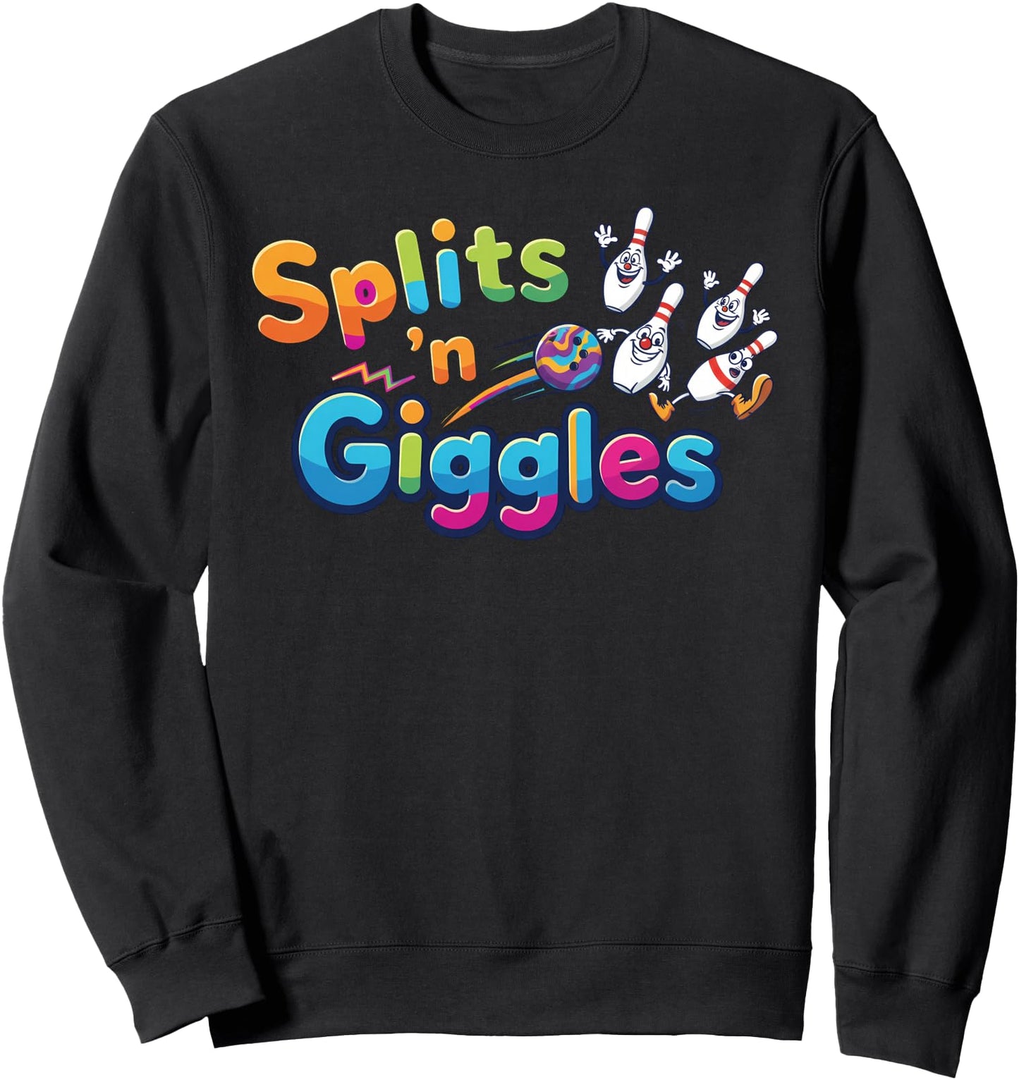 Funny Splits 'n Giggles Bowling Team Cute Bowler Women Girls Sweatshirt