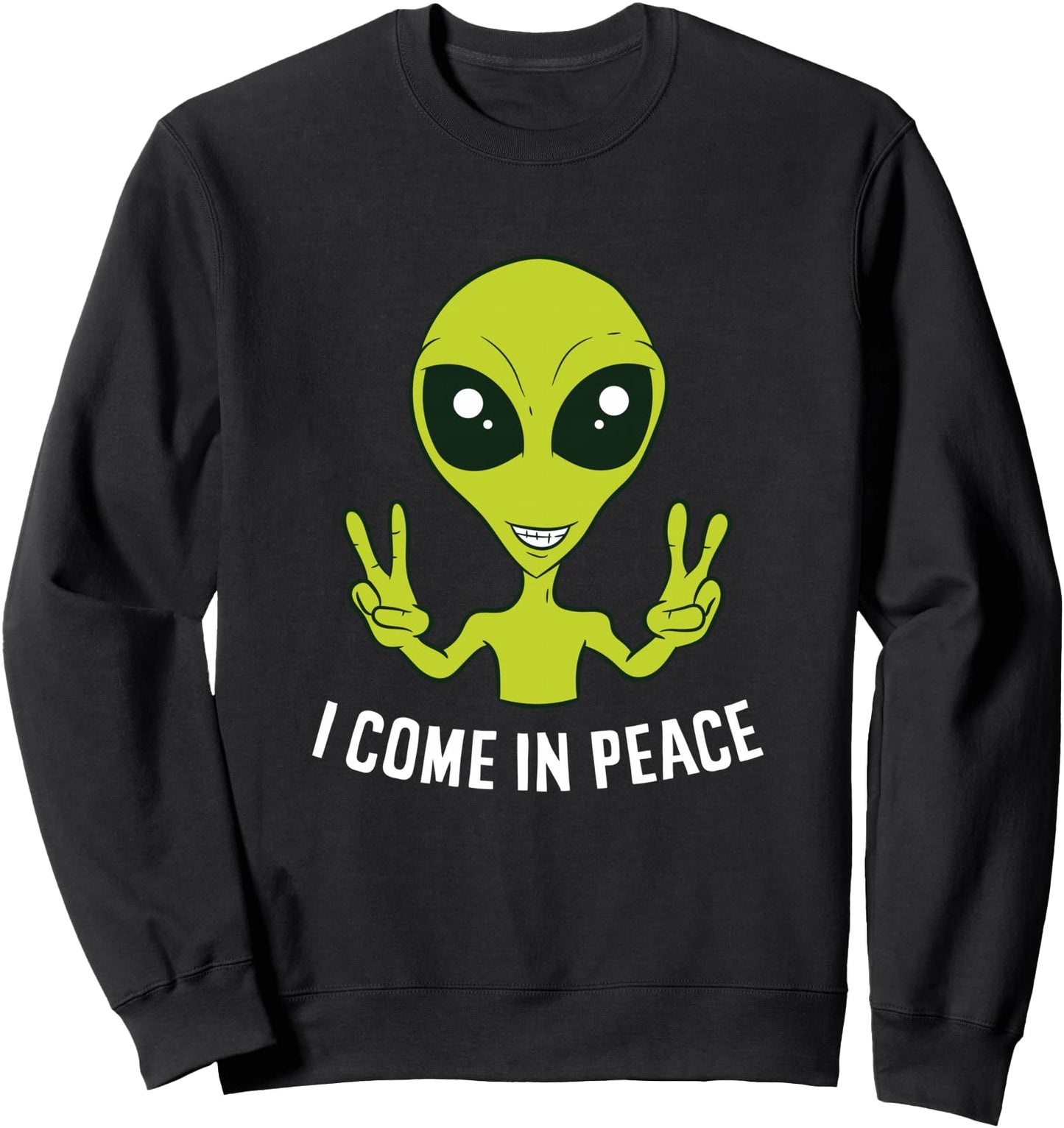 Cute Alien I Come In Peace Space Rave EDM Music Alien Sweatshirt