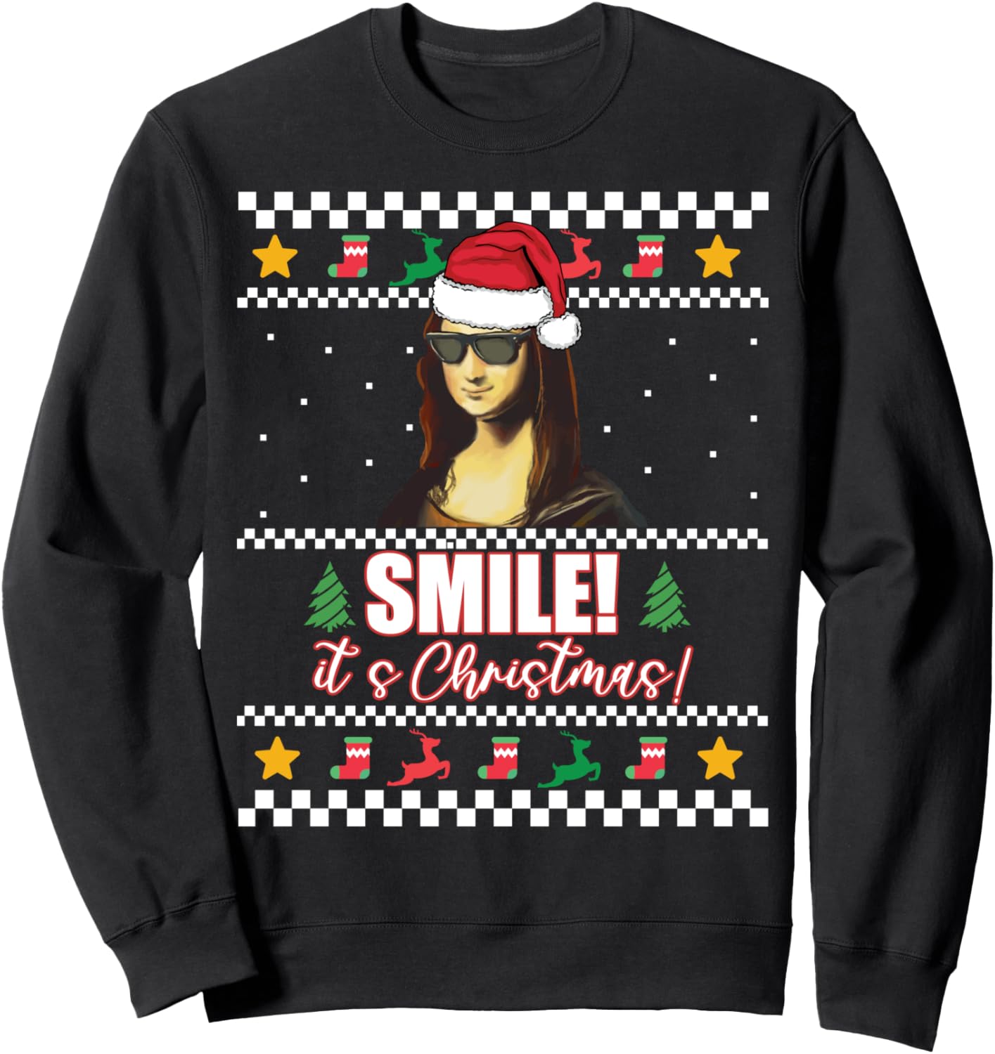SMILE! IT'S CHRISTMAS! Funny Mona Lisa Ugly Xmas Design Meme Sweatshirt